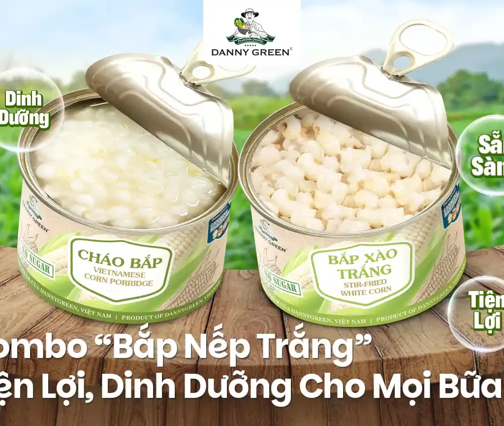Combo “Bắp Nếp Trắng” DannyGreen – Tiện Lợi, Dinh Dưỡng Cho Mọi Bữa Ăn