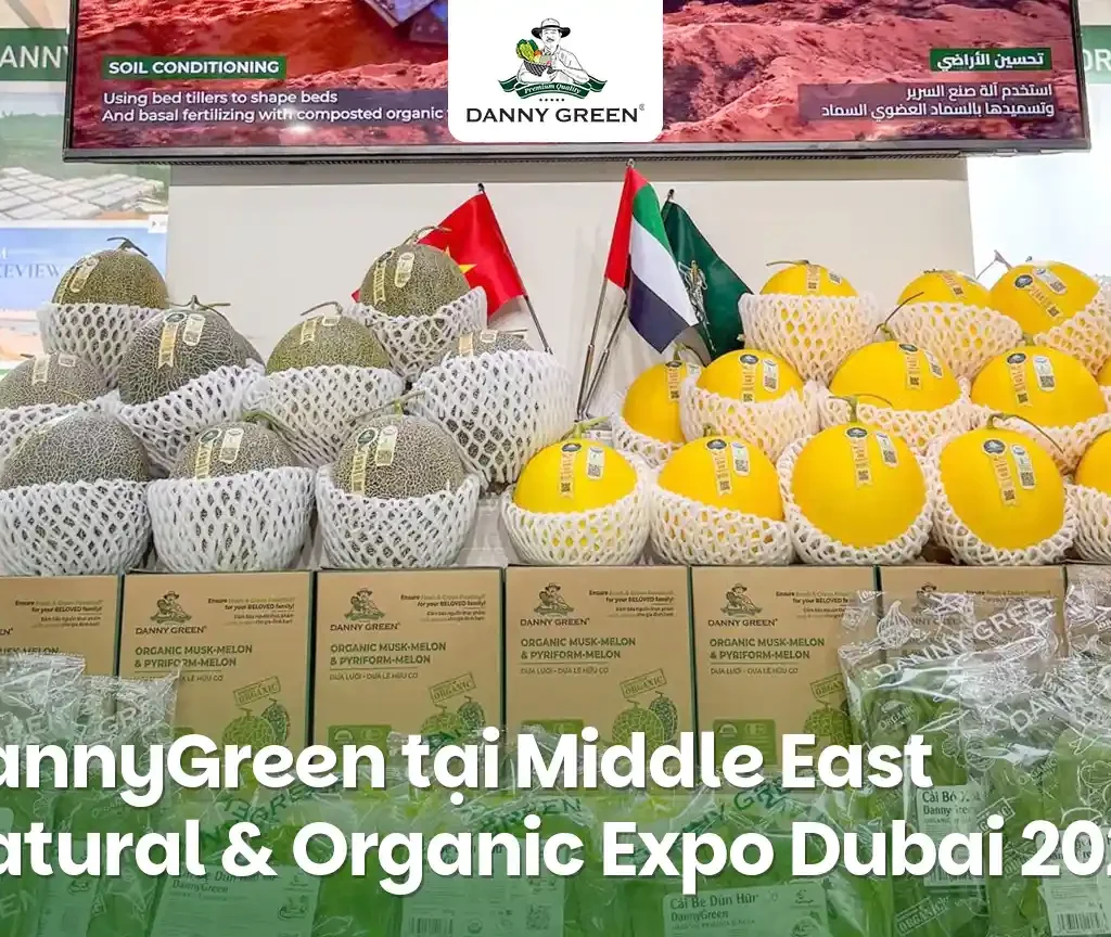 DannyGreen Tự Hào Mang Sản Phẩm Việt Nam Vươn Mình Trên Thị Trường Quốc Tế