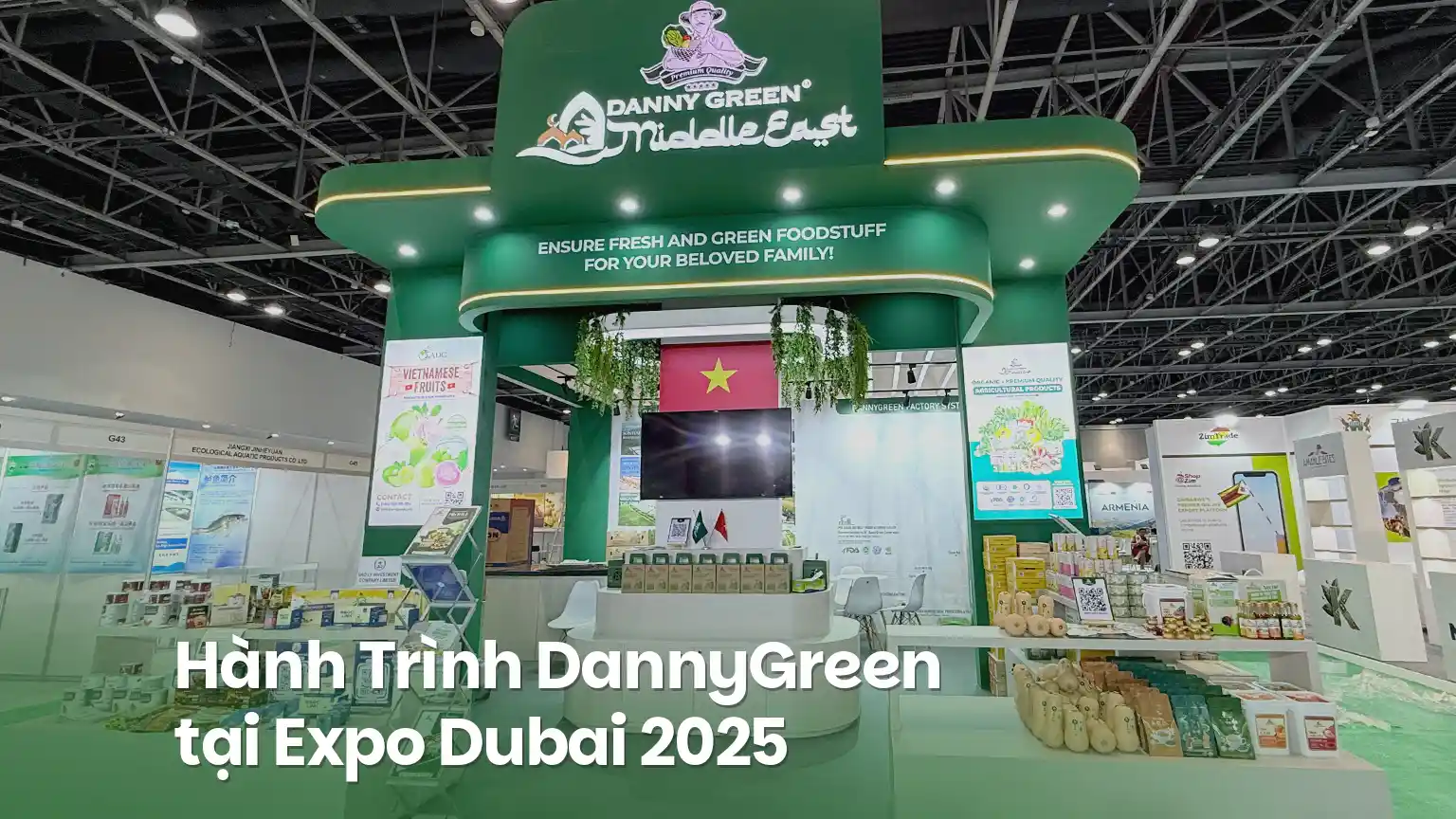 Hành Trình DannyGreen Tại Middle East Natural & Organic Expo Dubai 2025